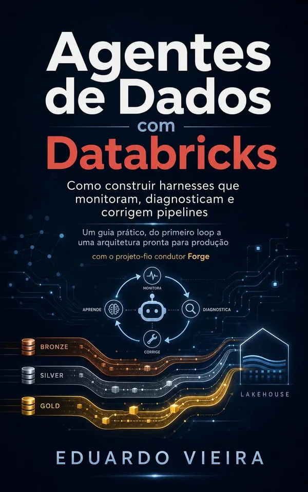 Capa do livro Agentes de Dados com Databricks, de Eduardo Vieira