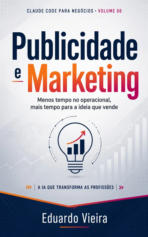 Capa do livro Claude Code para Negócios: Publicidade e Marketing, de Eduardo Vieira