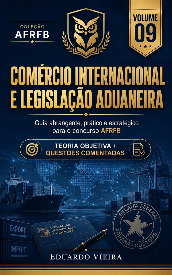 Capa do livro Comércio Internacional e Legislação Aduaneira do Zero: Auditor-Fiscal da Receita Federal do Brasil, de Eduardo Vieira