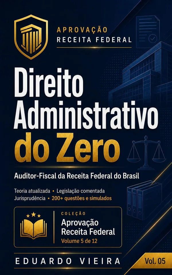 Capa do livro Direito Administrativo do Zero: Auditor-Fiscal da Receita Federal do Brasil, de Eduardo Vieira