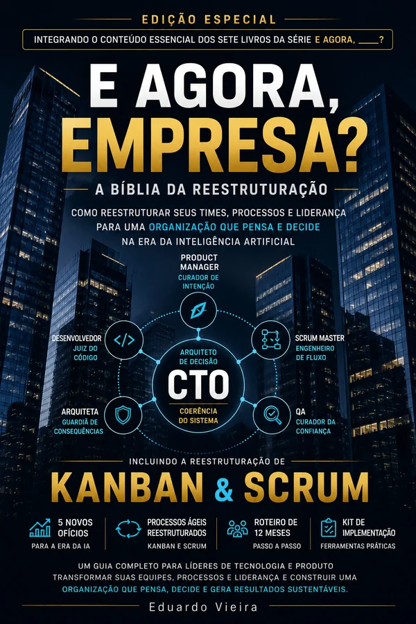Capa do livro E Agora, Empresa? A Bíblia da Reestruturação, de Eduardo Vieira