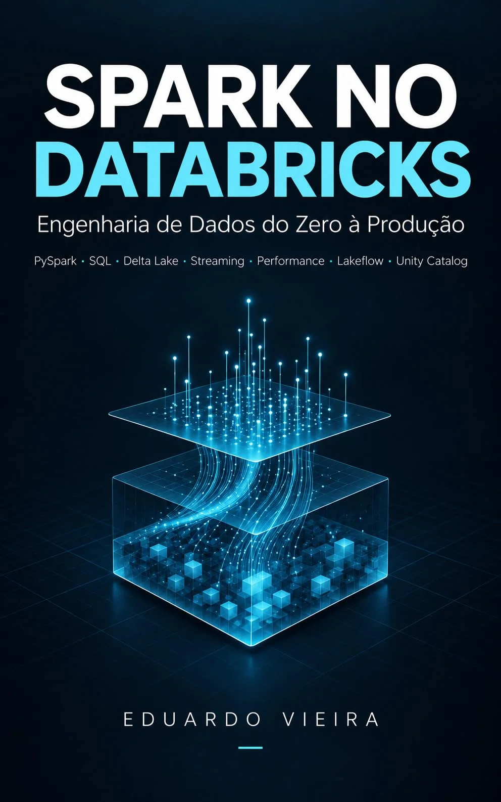 Capa do livro Engenharia de Dados com Spark no Databricks, de Eduardo Vieira