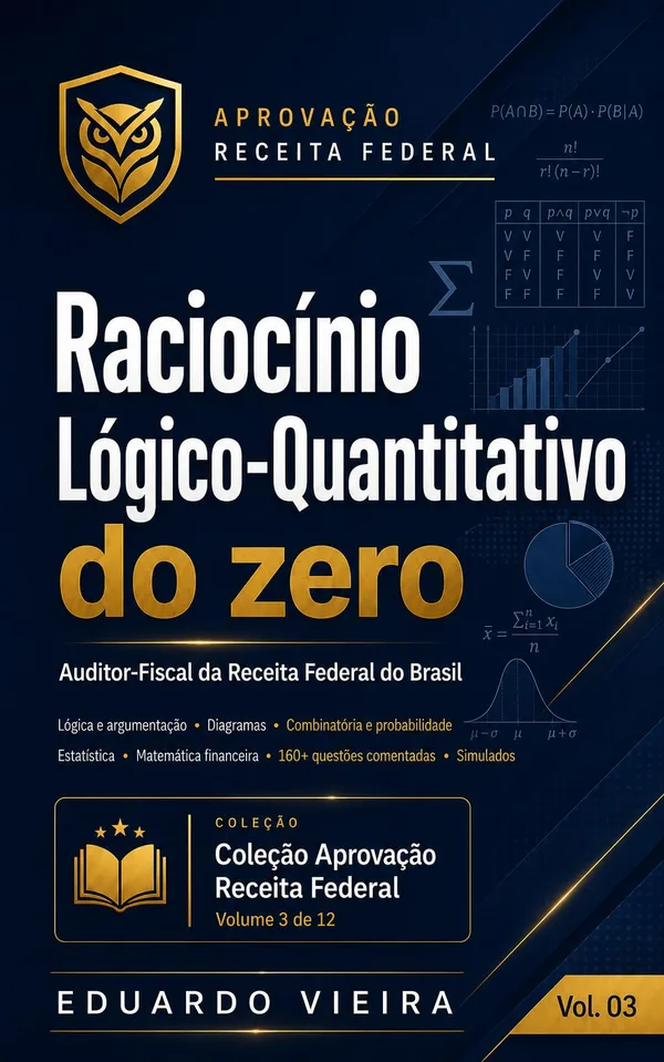 Capa do livro Raciocínio Lógico-Quantitativo do Zero: Auditor-Fiscal da Receita Federal do Brasil, de Eduardo Vieira