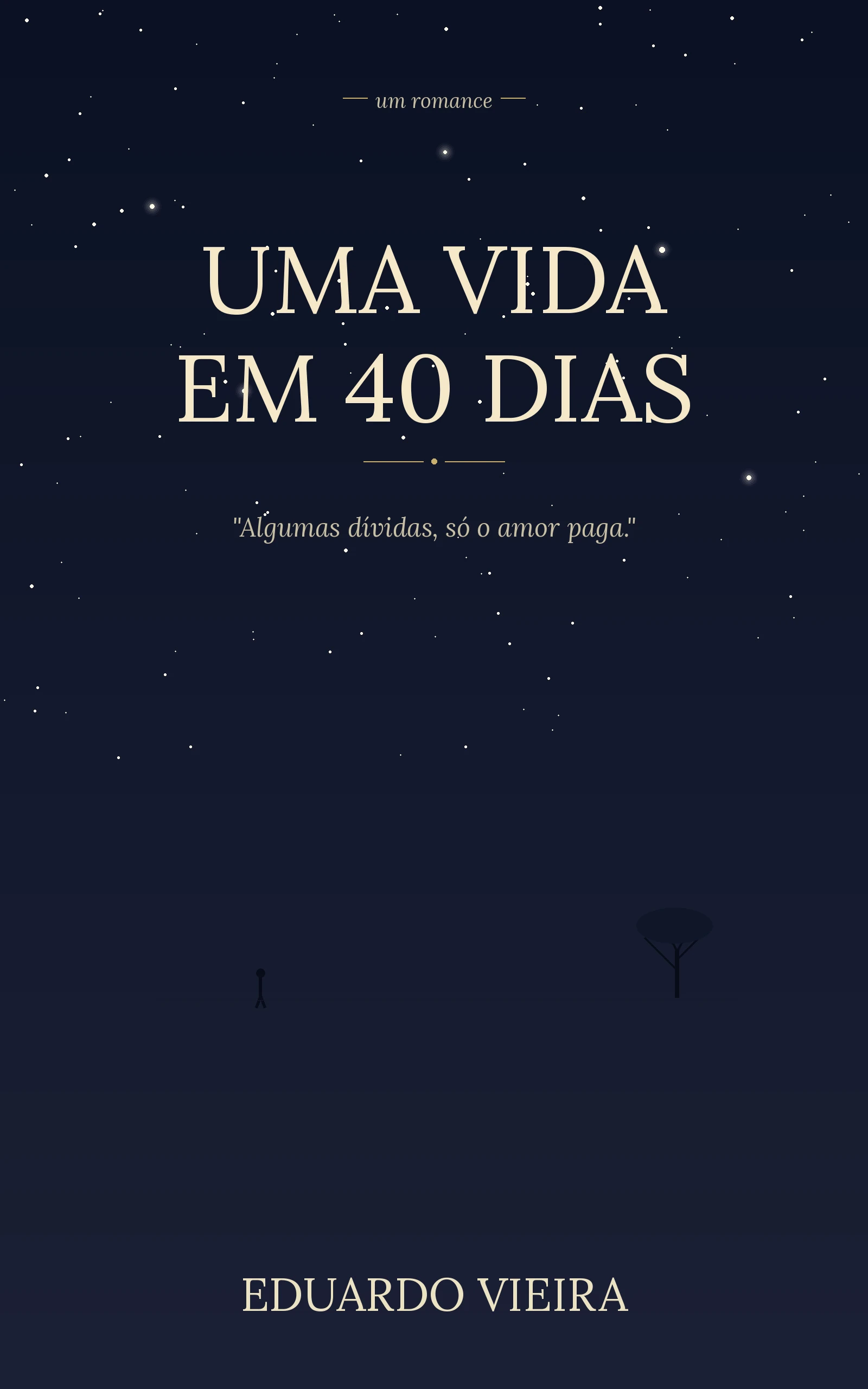 Capa do livro Uma Vida em 40 Dias, de Eduardo Vieira